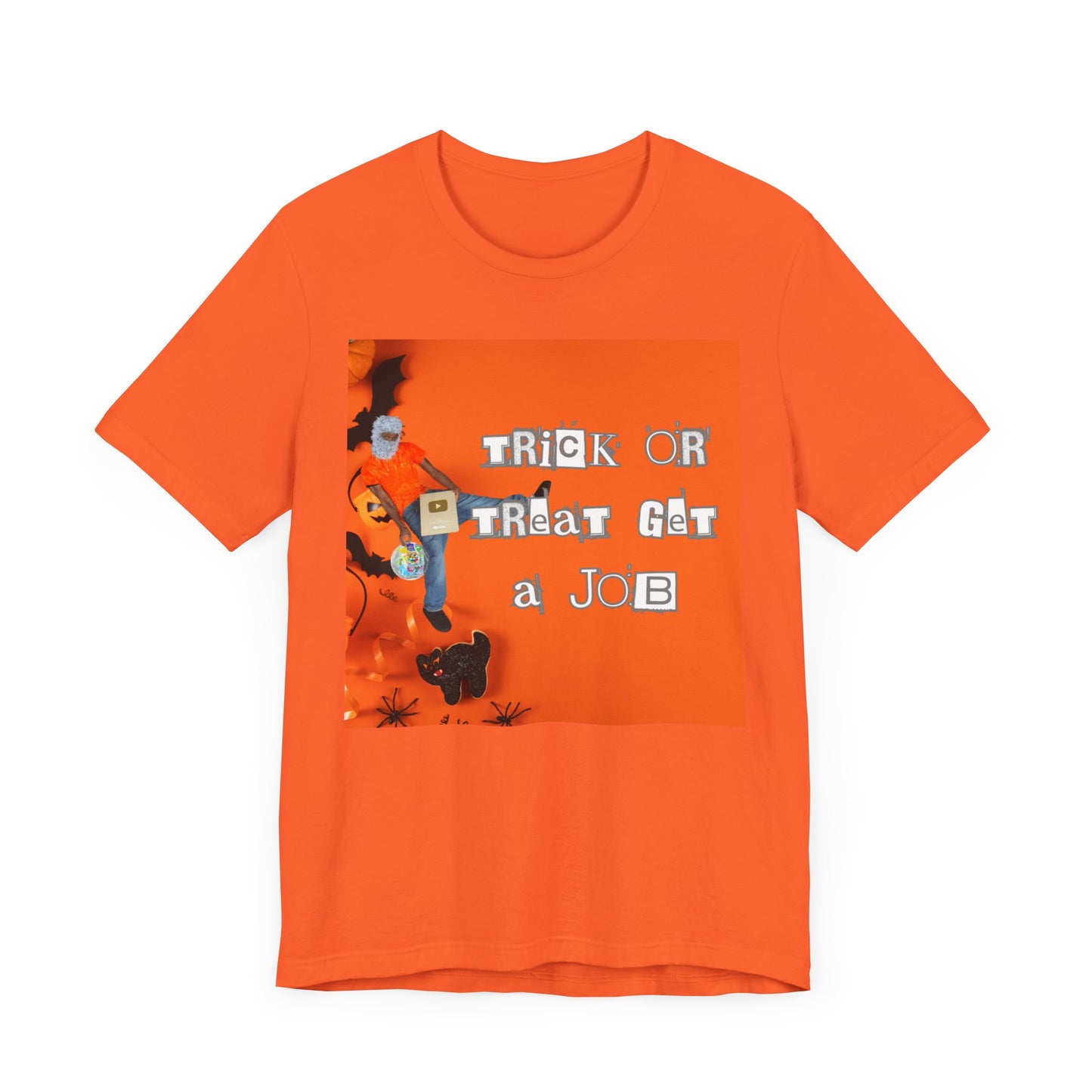 Trick or Treat / Get a Job T-shirt