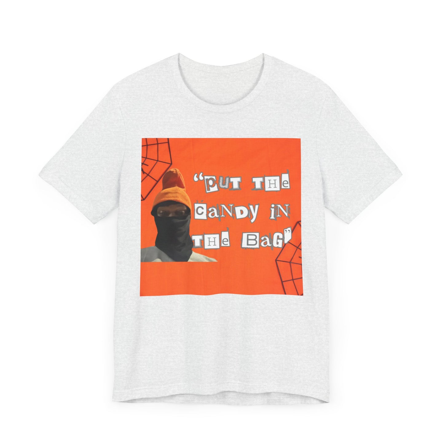 Put the Candy in the Bag - T-shirt