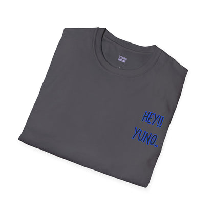 Hey Yuno! - Unisex Softstyle T-Shirt