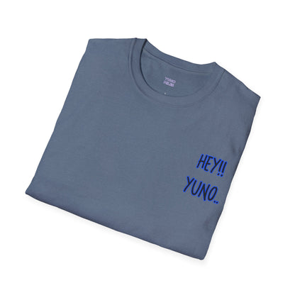 Hey Yuno! - Unisex Softstyle T-Shirt